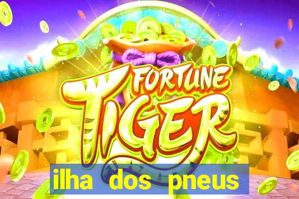ilha dos pneus porto maringa